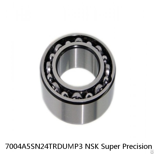 7004A5SN24TRDUMP3 NSK Super Precision Bearings